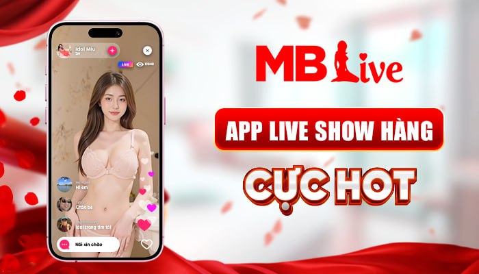 Các App Live Show Việt Nam Đang Hot Năm 2025